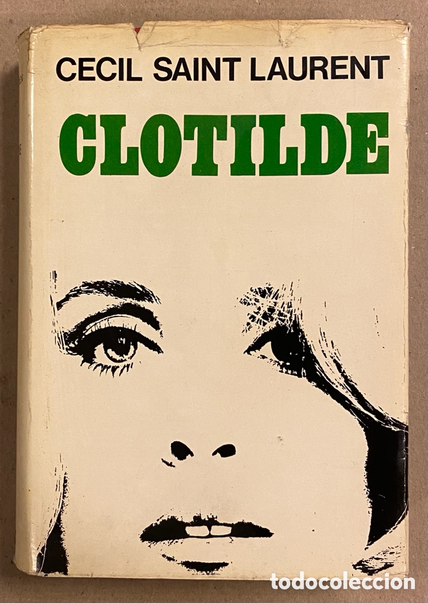 Libros de segunda mano: CLOTILDE. CECIL SAINT LAURENT. LUIS DE CARALT EDITOR 1965. - Foto 1