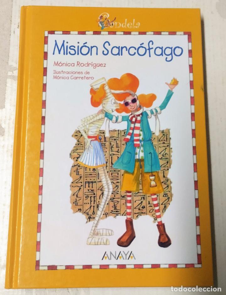 Libros de segunda mano: M&oacute;nica Rodr&iacute;guez, Misi&oacute;n sarc&oacute;fago, Anaya, 2009 - Foto 1