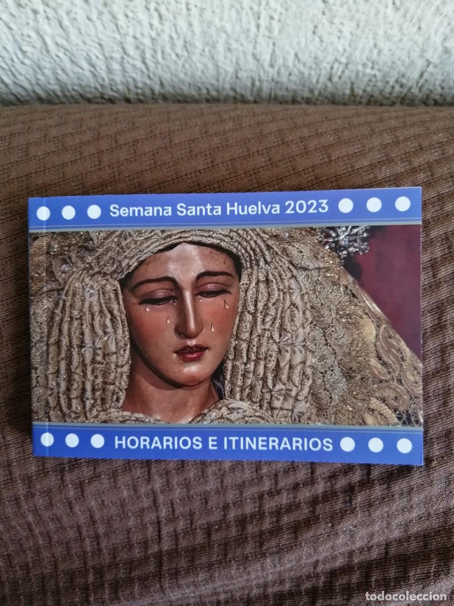 Libros de segunda mano: Semana Santa Huelva 2023 horarios e itinerarios
