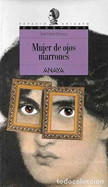 Libros de segunda mano: Mujer de ojos marrones - Ferrer Bermejo, Jos&eacute; - Foto 1