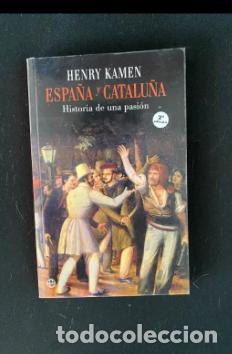 Libros de segunda mano: Espa&ntilde;a y Catalu&ntilde;a: Historia de una pasi&oacute;n - Foto 1