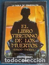 Libros de segunda mano: el libro tibetano de los muertos Bardo Thodol - la tabla de esmeralda- - Foto 1