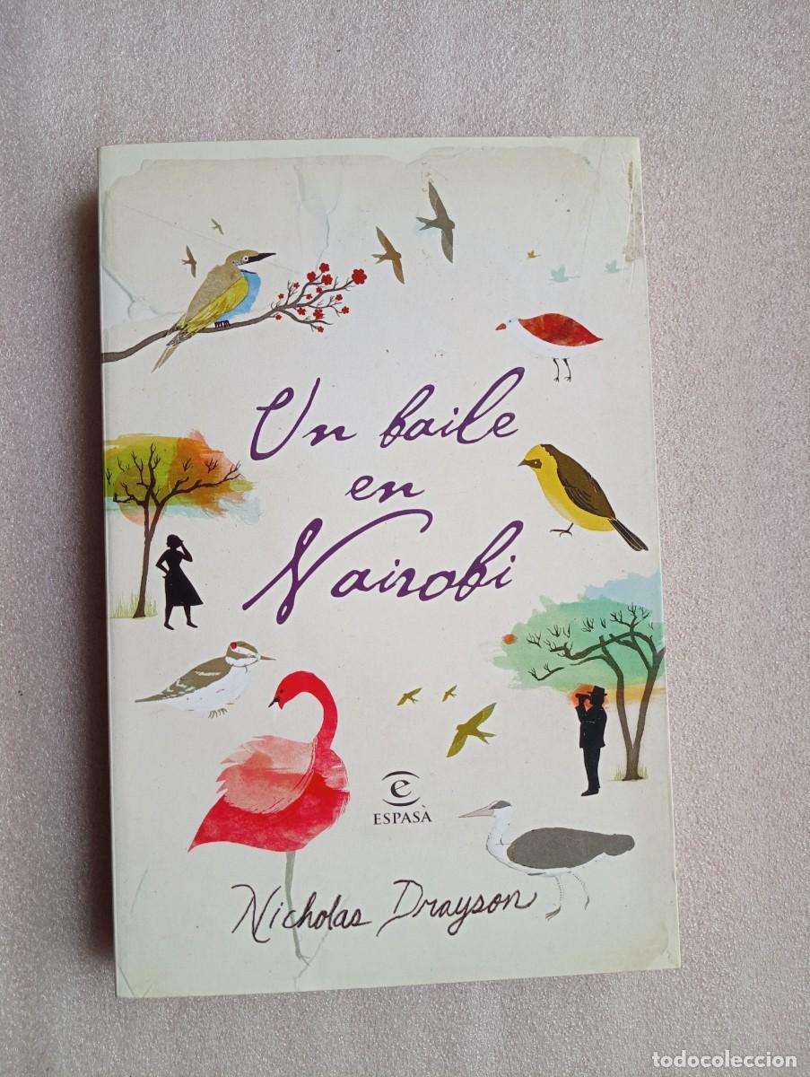 Libros de segunda mano: UN BAILE EN NAIROBI - NICHOLAS DRAYSON (ESPASA) - Foto 1