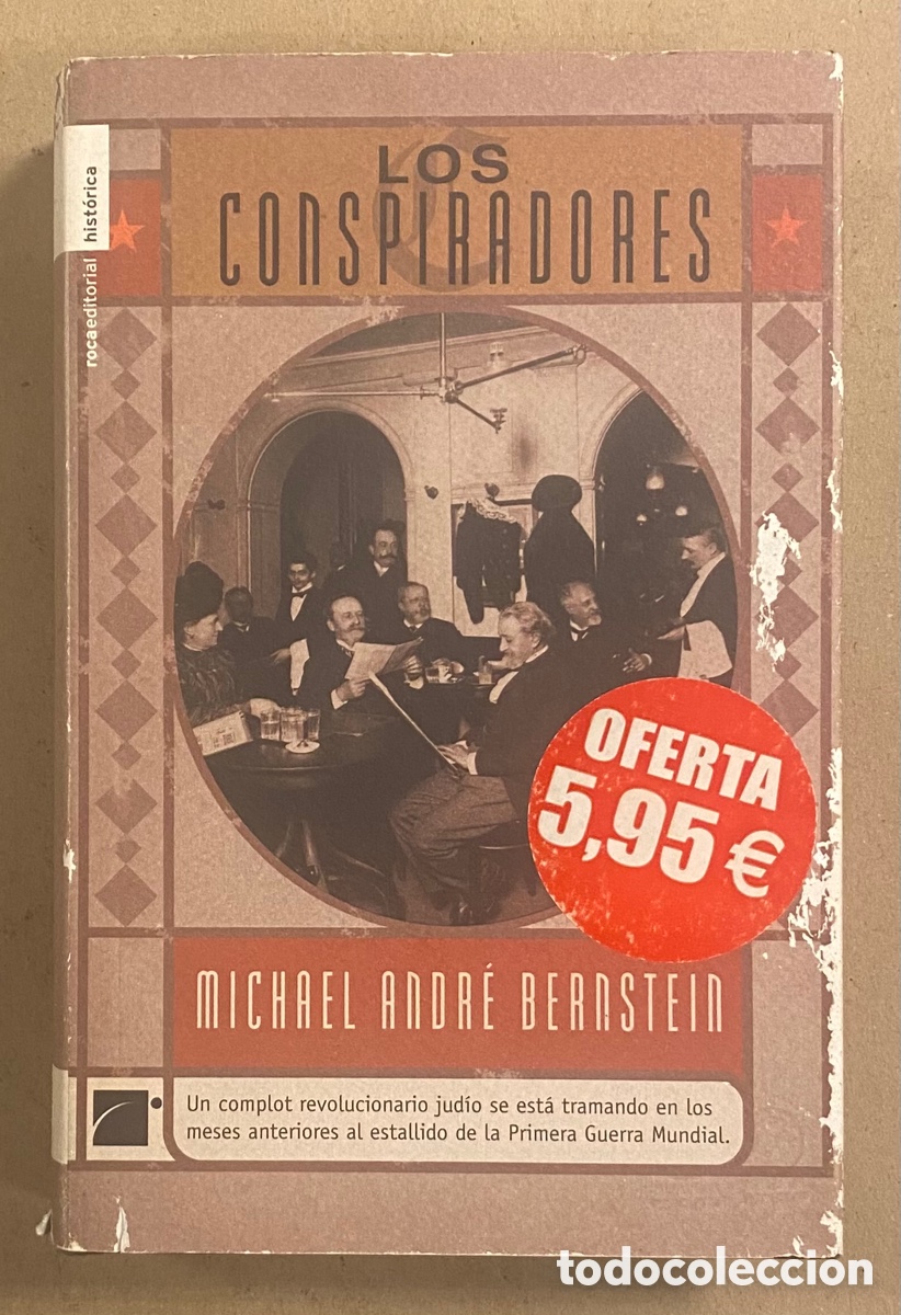 Libros de segunda mano: LOS CONSPIRADORES. MICHAEL ANDR&Eacute; BERNSTEIN. ROCA EDITORIAL 2006 (1&ordf; EDICI&Oacute;N). - Foto 1