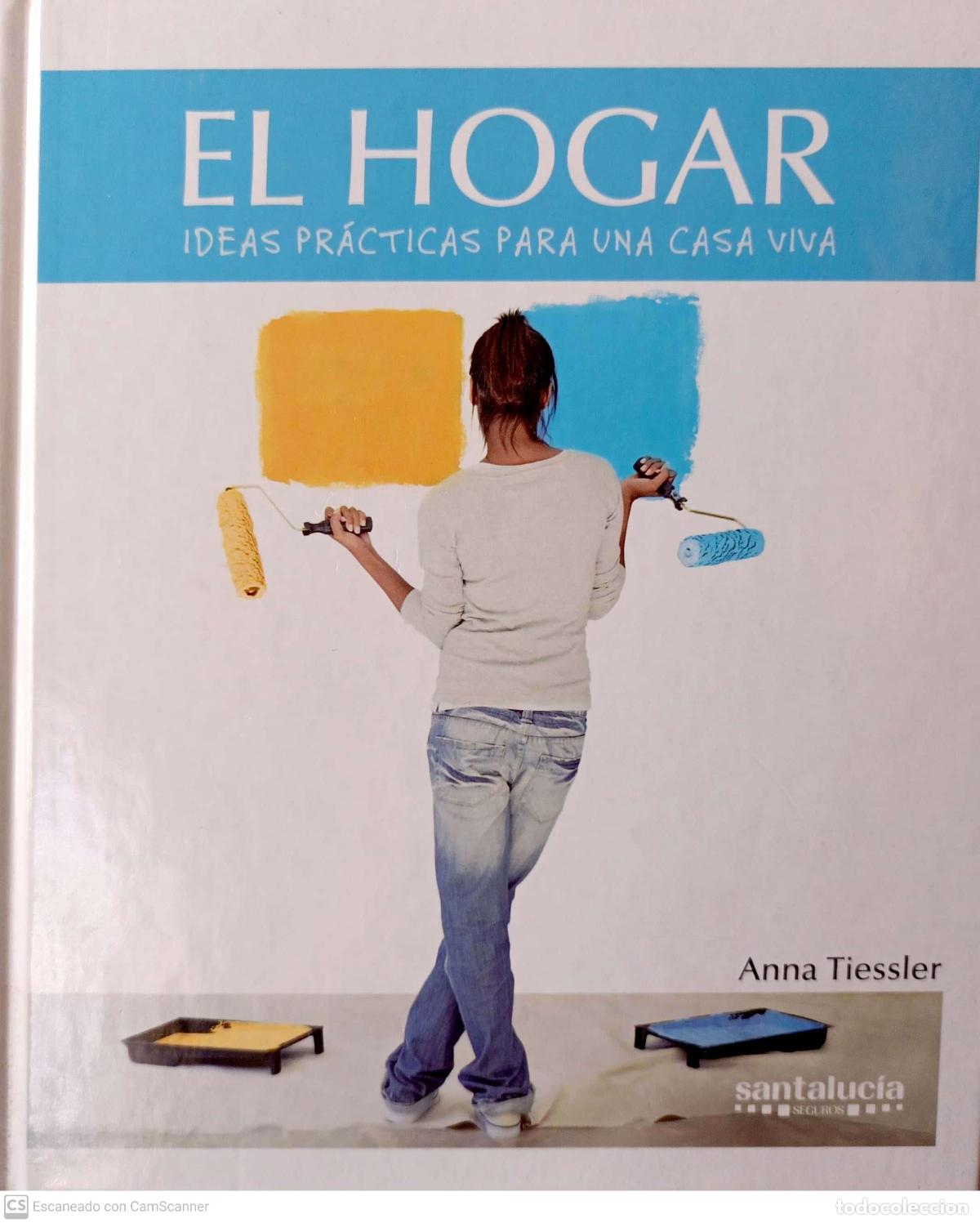 Libros de segunda mano: El hogar. Ideas pr&aacute;cticas para una casa viva - Anna Tiessler - Foto 1