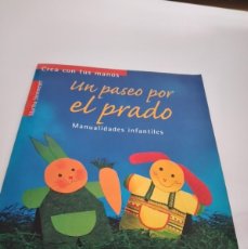 Libros de segunda mano: CC-469 LIBRO UN PASEO POR EL PRADO: MANUALIDADES INFANTILES. (CREA CON TUS MANOS) - STEINMEYER MARTH