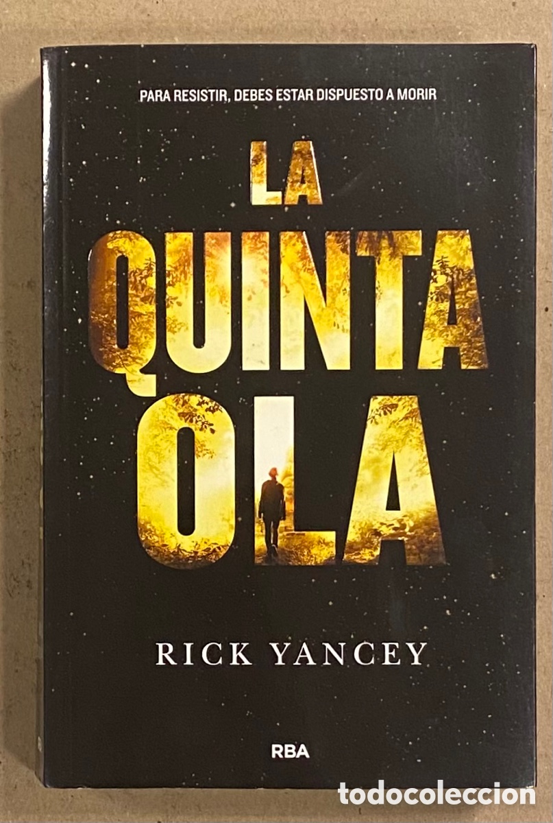 Libros de segunda mano: LA QUINTA OLA. RICK YANCEY. RBA 2013. - Foto 1
