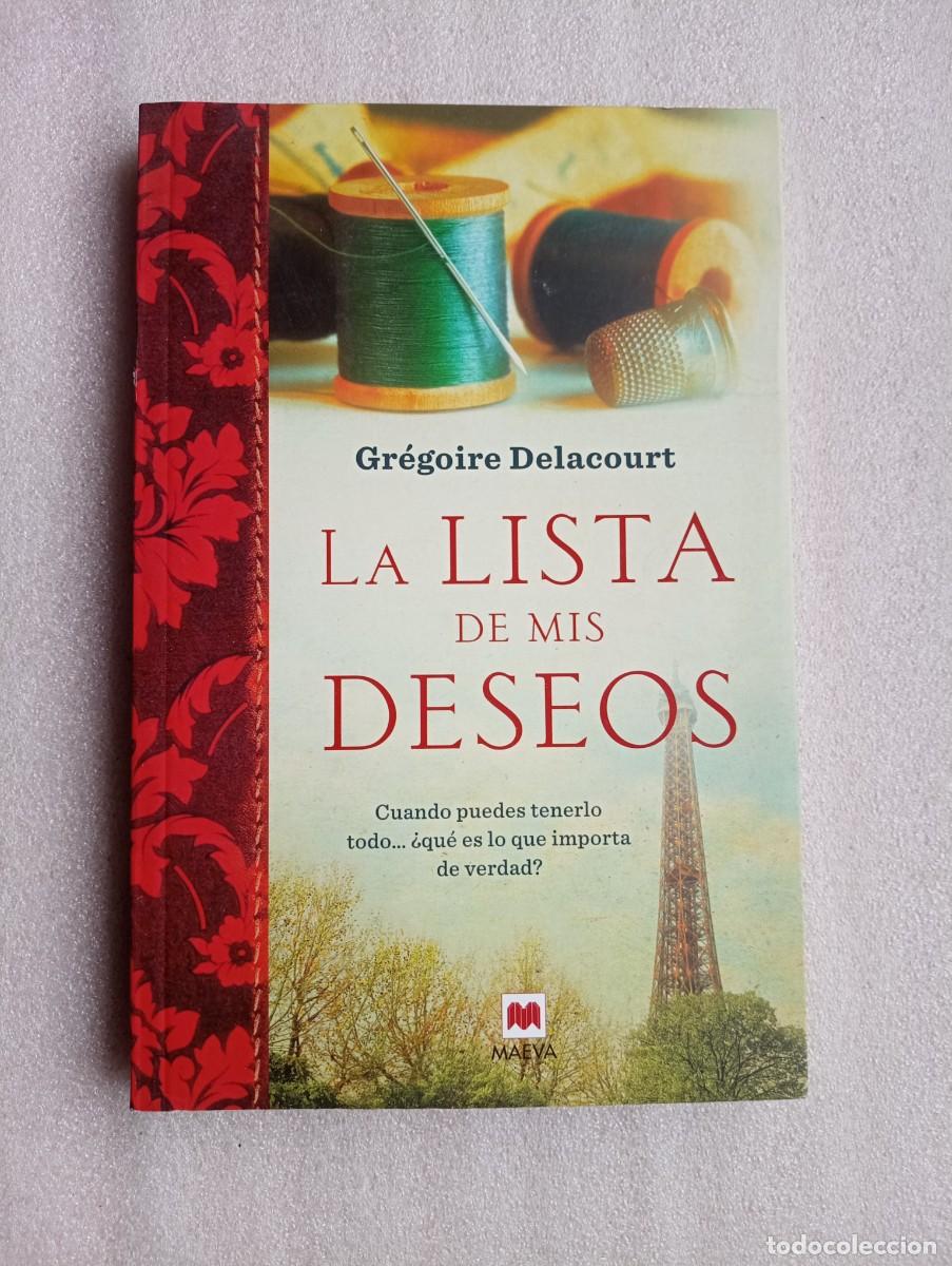 Libros de segunda mano: LA LISTA DE MIS DESEOS - GR&Eacute;GOIRE DELACOURT - Foto 1
