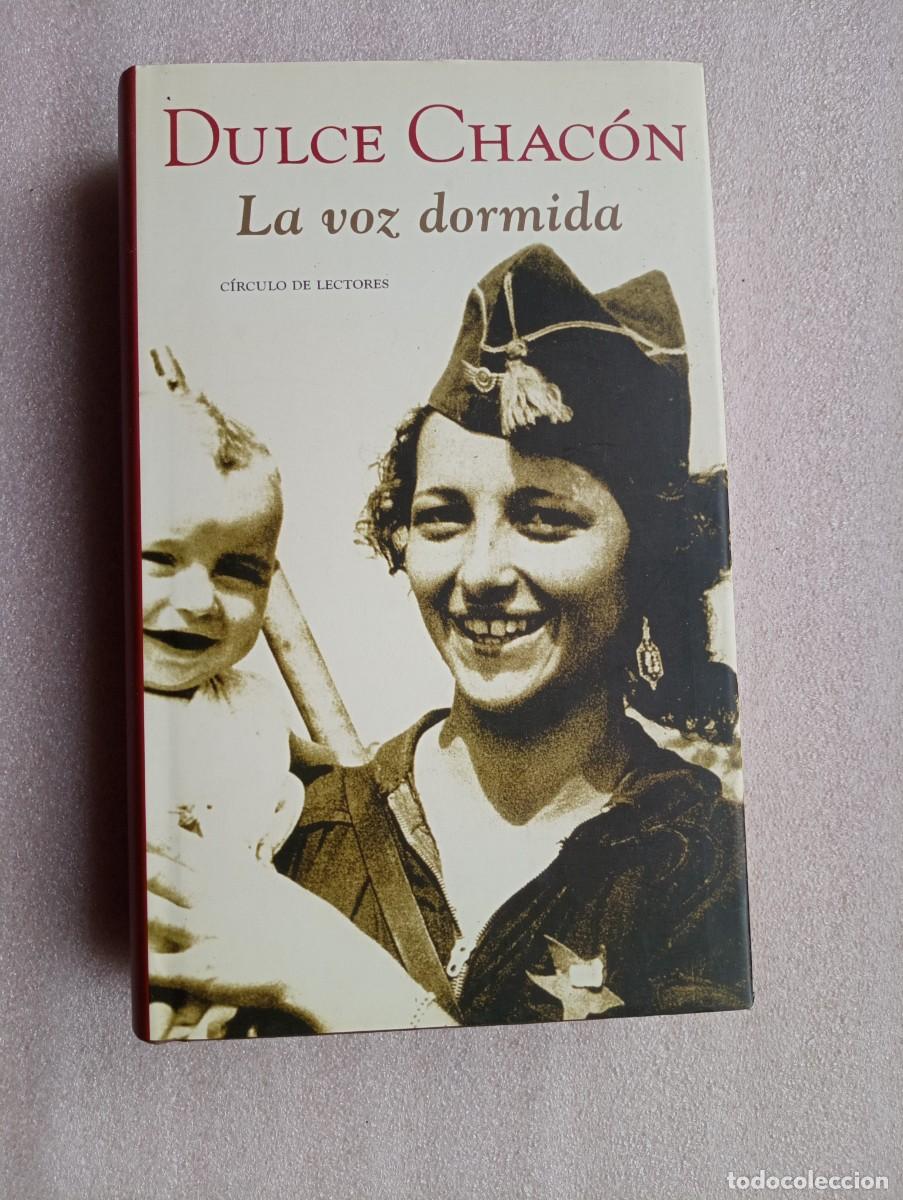 Libros de segunda mano: LA VOZ DORMIDA - DULCE CHAC&Oacute;N (CIRCULO DE LECTORES) - Foto 1