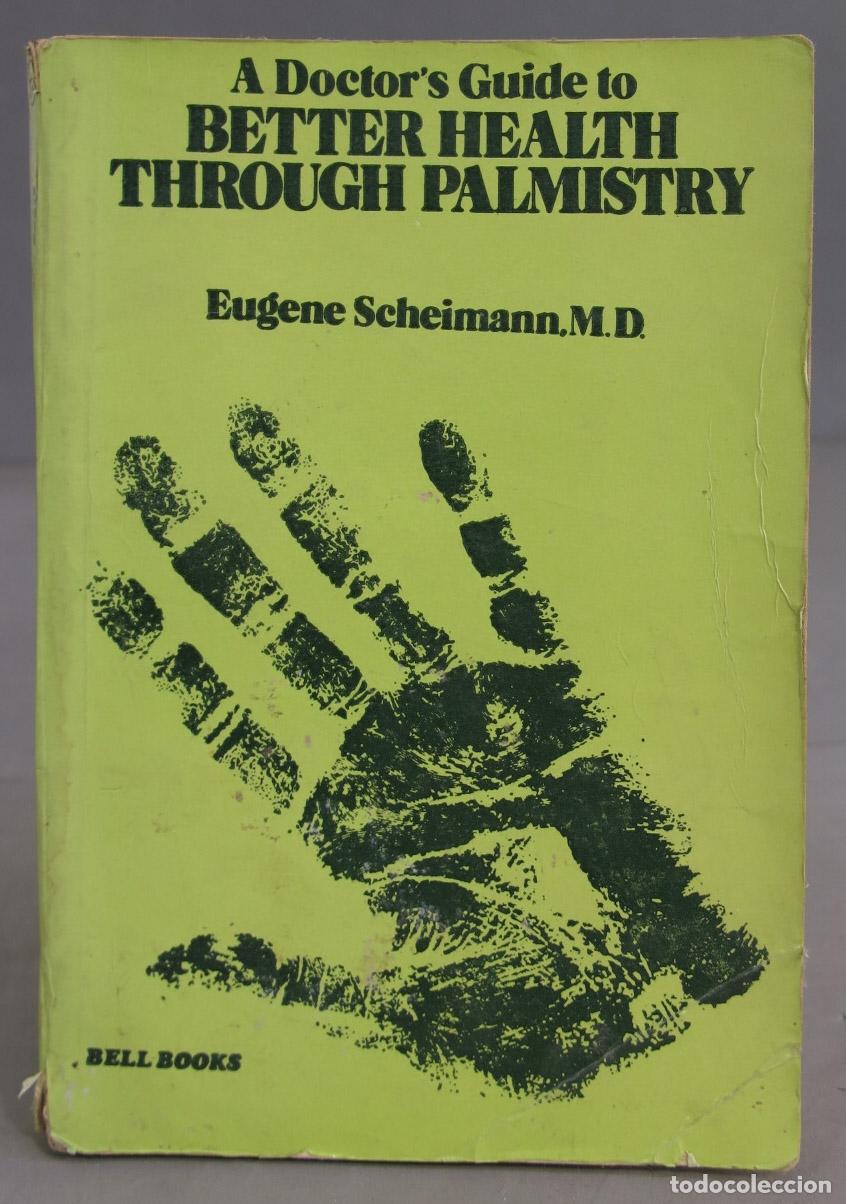 Libros de segunda mano: A Doctor&acute;s Guide to Better Health Through Palmistry. Scheimann - Foto 1