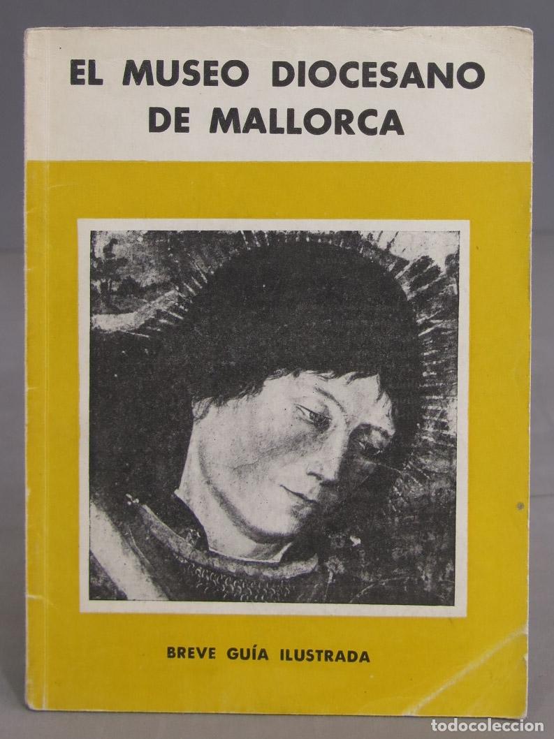 Second hand books: EL MUSEO DIOCESANO DE MALLORCA. GUIA