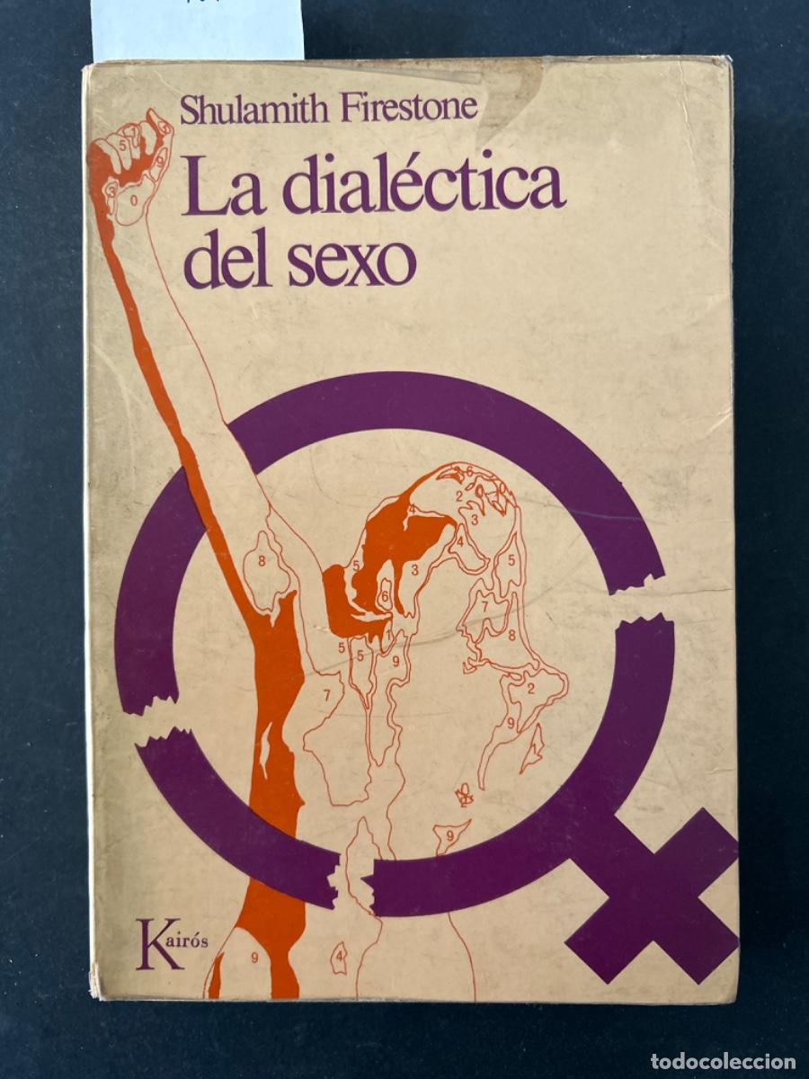 Libros de segunda mano: LA DIALECTICA DEL SEXO, SHULAMITH FIRESTONE - Foto 1