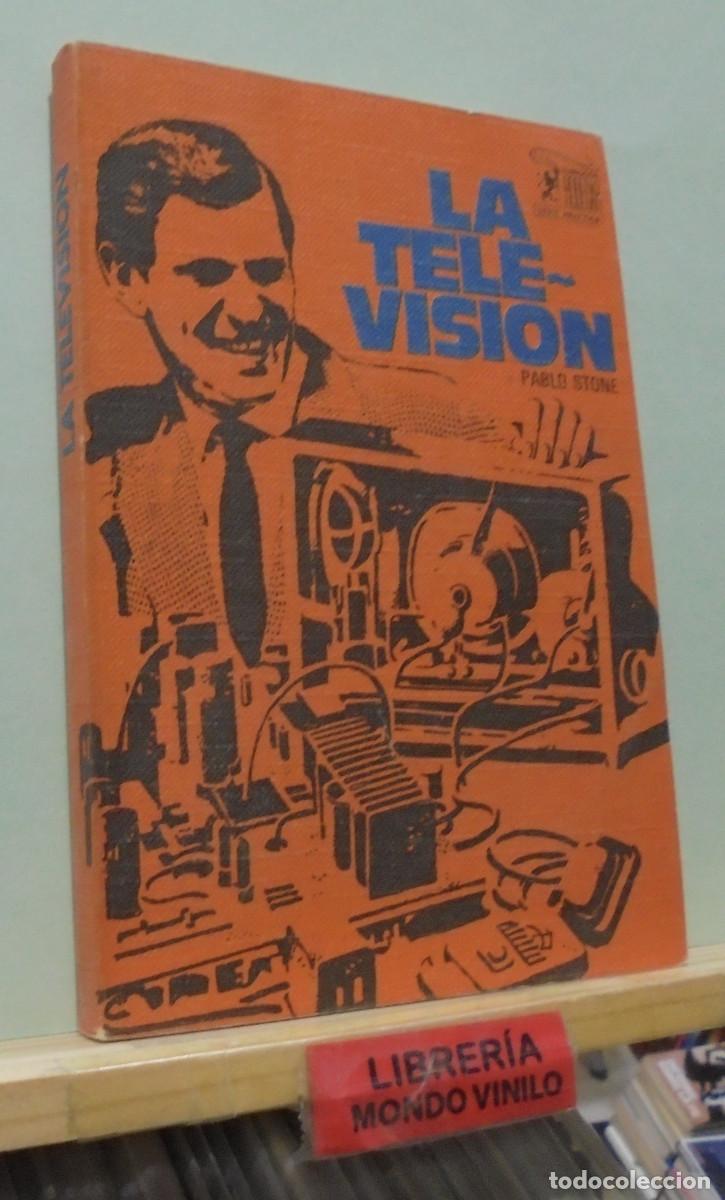 Libros de segunda mano: La televisi&oacute;n. Pablo Stone - Foto 1
