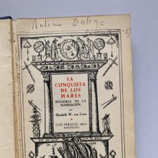 Libros de segunda mano: LA CONQUISTA DE LOS MARES. DE HENDRIK W. VAN LOON (BOLS 10)