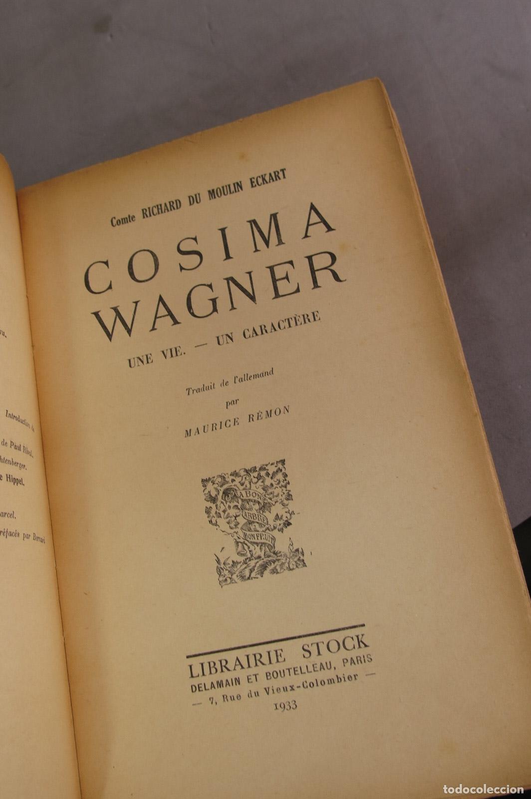 Libros de segunda mano: Cosima Wagner Du Moulin. Eckart - Foto 3