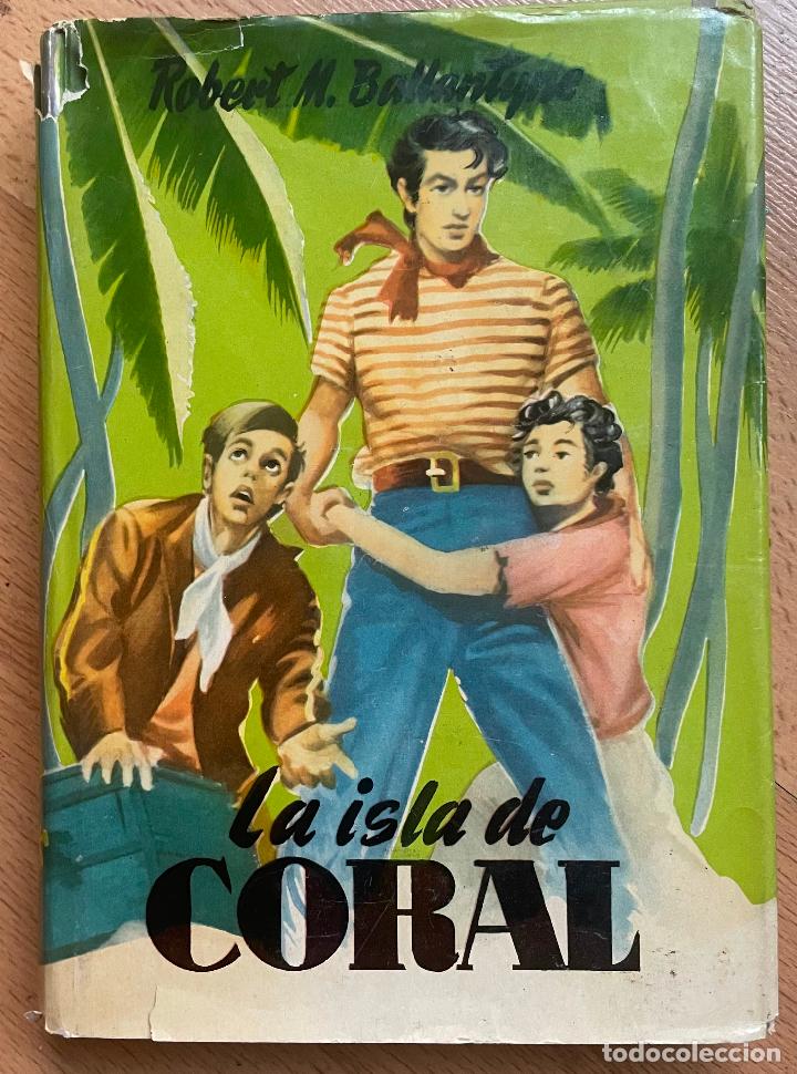Libros de segunda mano: LA ISLA DE CORAL Robert Ballantyne - Foto 1