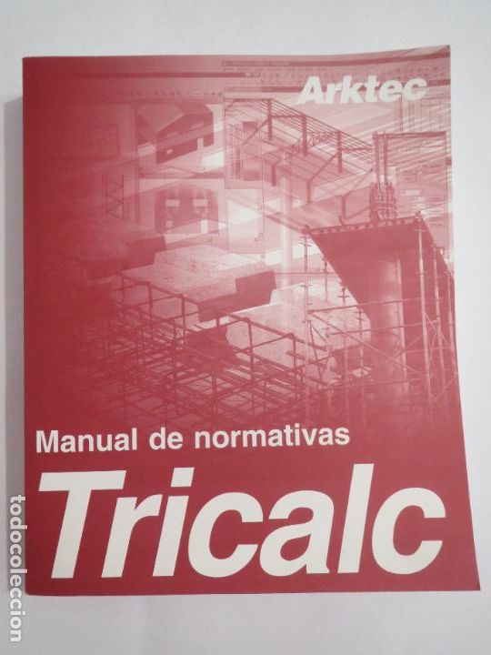 Libros de segunda mano: MANUAL DE NORMATIVAS TRICALC ARKTEC 2006 TAPA BLANDA - Foto 1