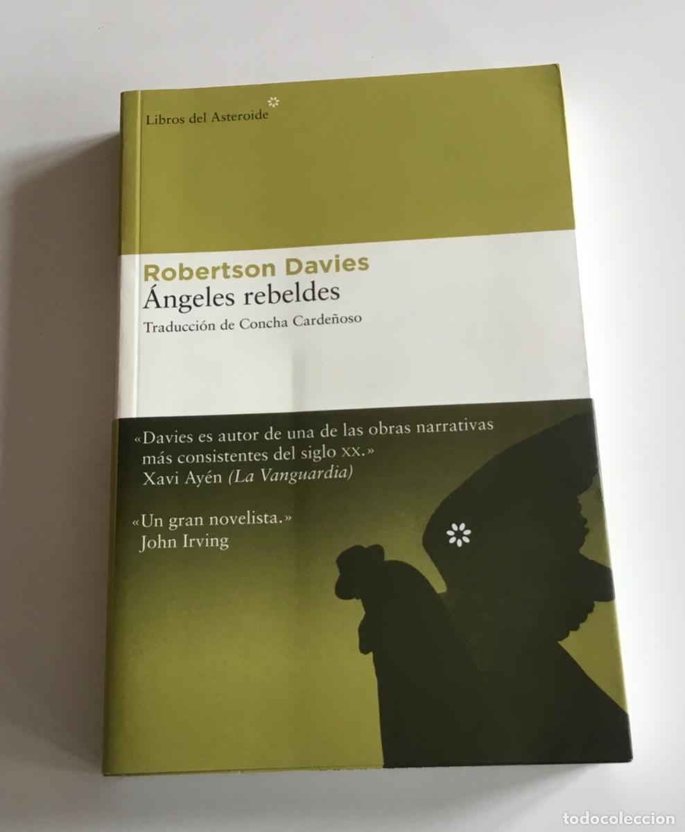 Libros de segunda mano: &Aacute;ngeles rebeldes. Robertson Davies. Libros del Asteroide - Foto 1