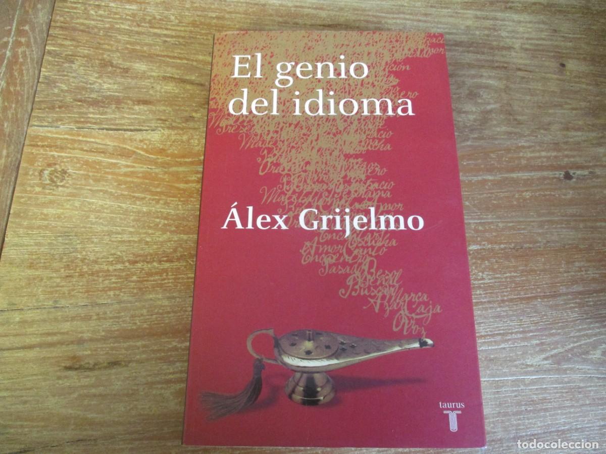 Libros de segunda mano: ALEX GRIJELMO El genio del idioma W18517 - Foto 1