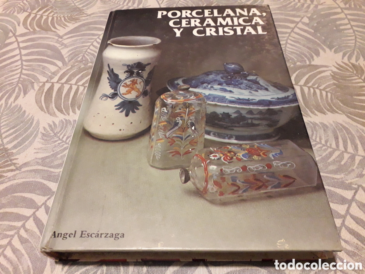 Livros em segunda m&atilde;o: PORCELANA, CER&Aacute;MICA Y CRISTAL, ANGEL ESCARZAGA,
