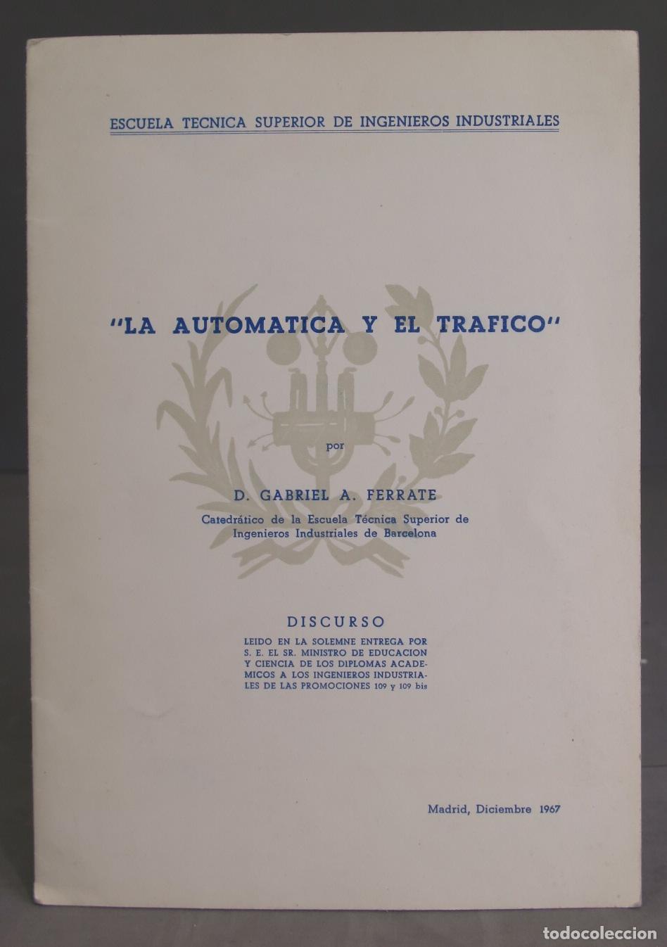 Libri di seconda mano: LA AUTOMATICA Y EL TRAFICO. GABRIEL A. FERRATE