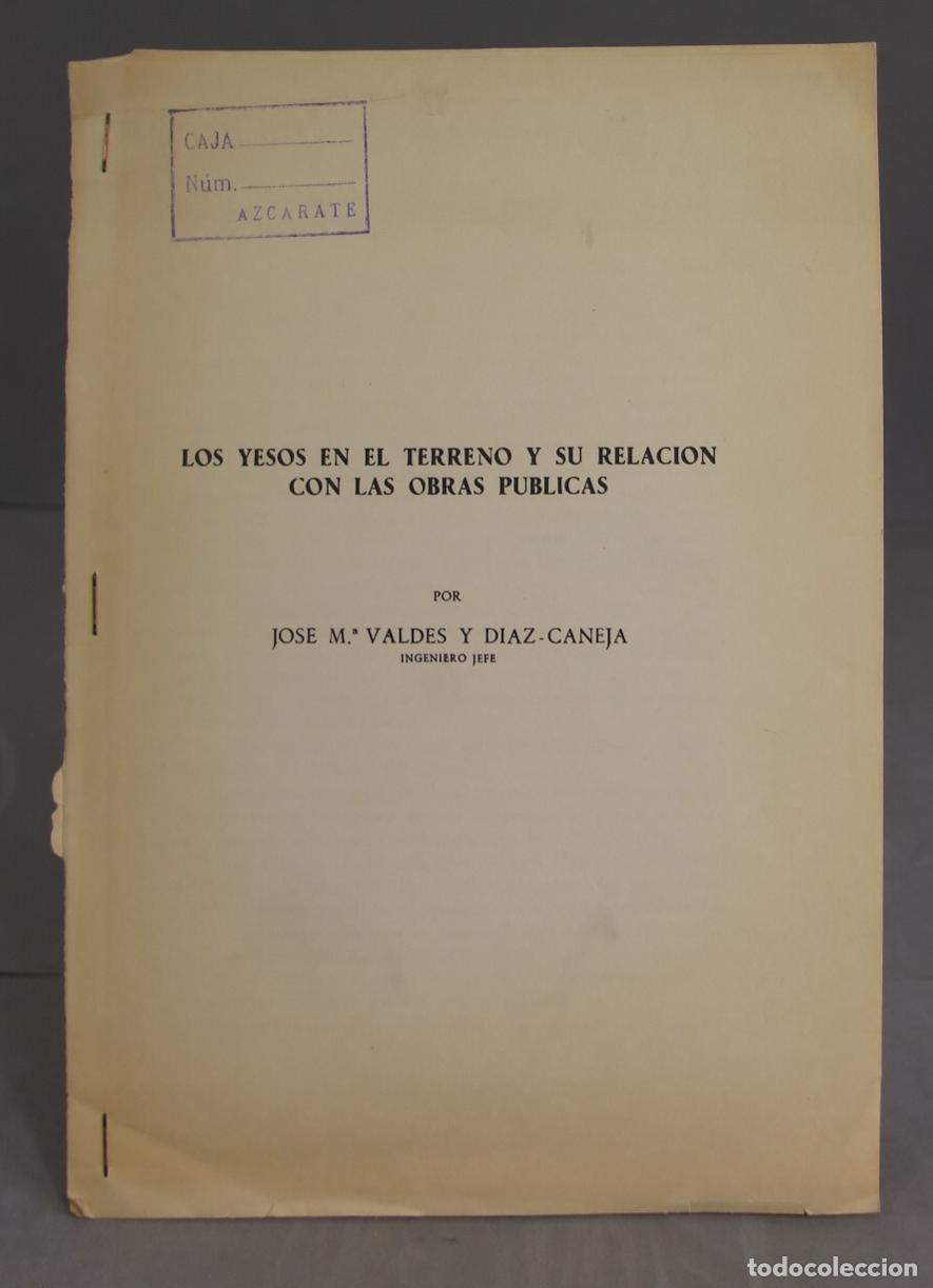 Second hand books: LOS YESOS EN EL TERRENO Y SU RELACION CON LAS OBRAS PUBLICAS. TIPO SEPARATA