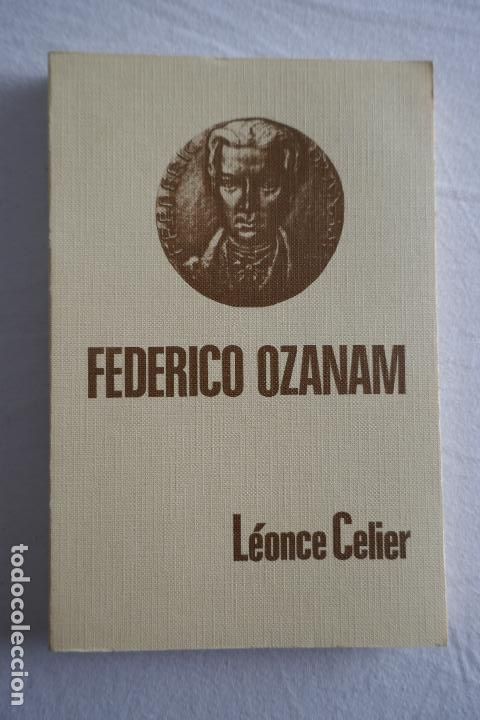 Libros de segunda mano: FEDERICO OZANAM - L&Eacute;ONCE CELIER - Foto 1