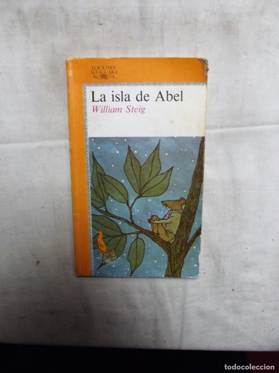 Libros de segunda mano: LA ISLA DE ABEL POR WILLIAM STEIG
