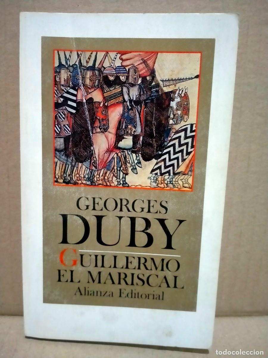 Libros de segunda mano: GEORGE DUBY. GUILLERMO EL MARISCAL .ALIANZA - Foto 1