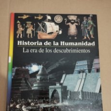Libros de segunda mano: LA ERA DE LOS DESCUBRIMIENTOS (HISTORIA DE LA HUMANIDAD Nº 8) LAROUSSE