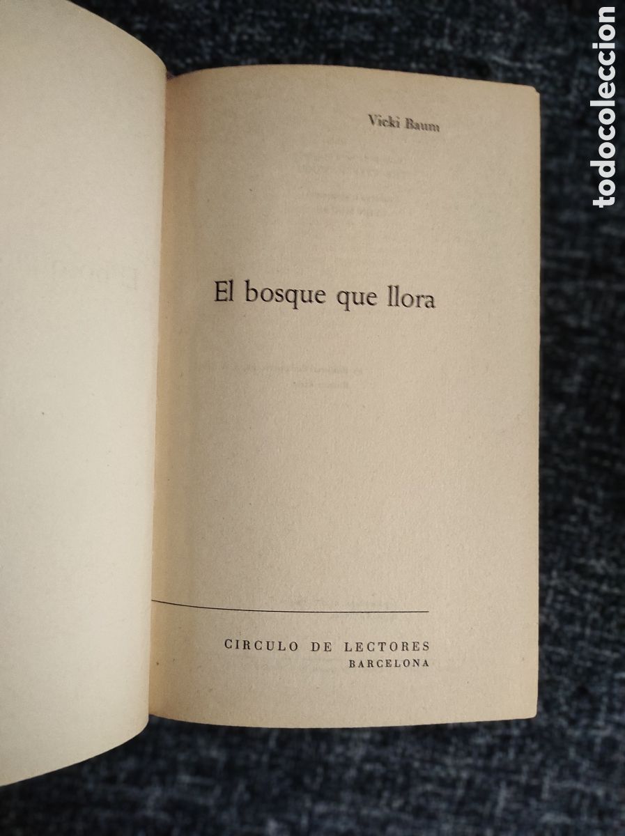 Libros de segunda mano: EL BOSQUE QUE LLORA, / VICKI BAUM - Foto 1
