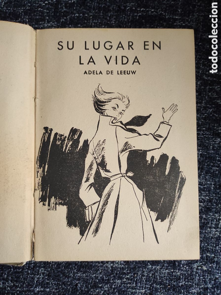 Libros de segunda mano: SU LUGAR EN LA VIDA. / ADELA DE LEEUW -ED. MOLINO 1959 - Foto 2