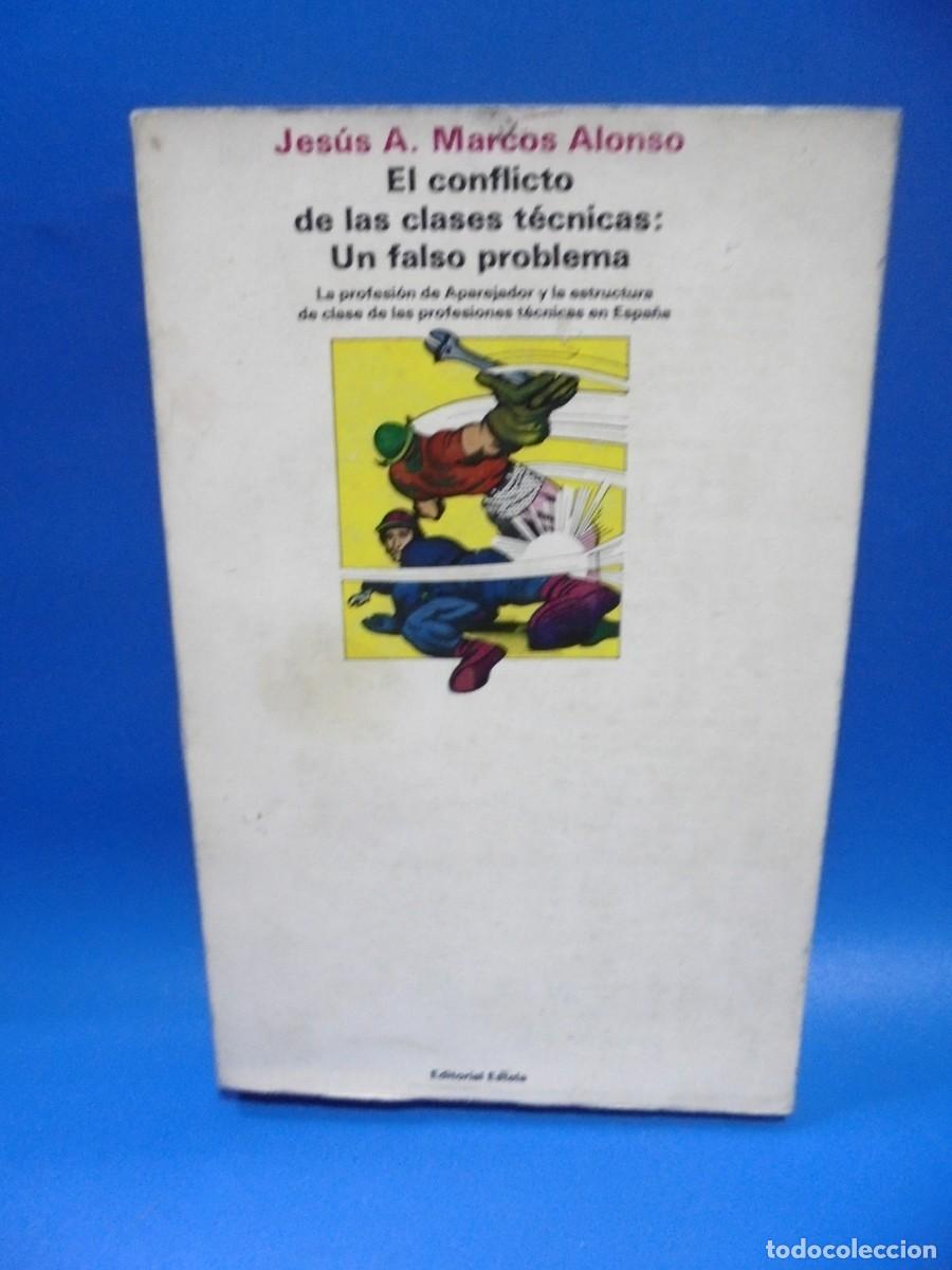 Gebrauchte B&uuml;cher: EL CONFLICTO DE LAS CLASES TECNICAS : UN FALSO PROBLEMA. JESUS A. MARCOS ALONSO. 1970. PAGS: 434.