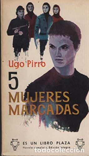 Libros de segunda mano: 5 mujeres marcadas. Ugo Pirro - Foto 1