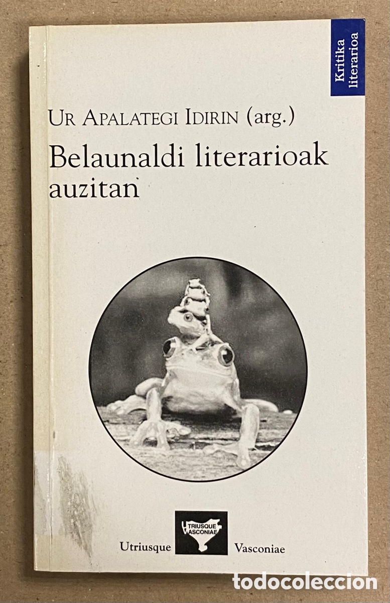 Libri di seconda mano: BELAUNALDI LITERARIOAK AUZITAN. UR APALATEGI (ARG.). UTRIUSQUE VASCONIAE 2005. EUSKARAZ