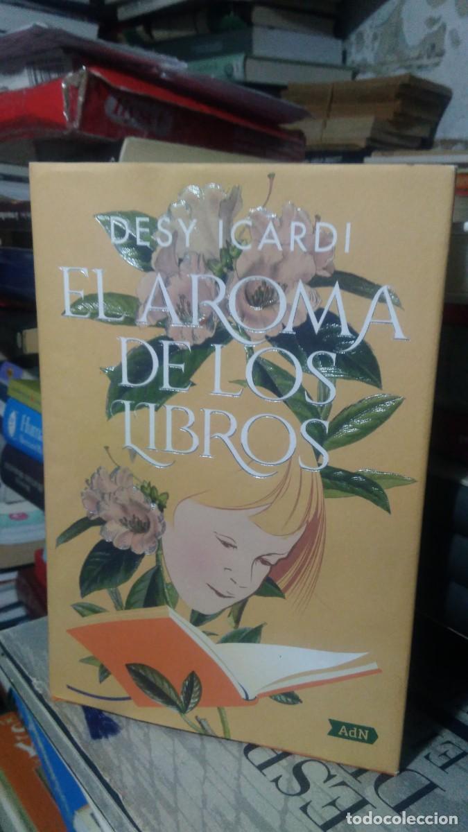 Libros de segunda mano: EL AROMA DE LOS LIBROS, DESY ICARDI, ED. ADN - Foto 1