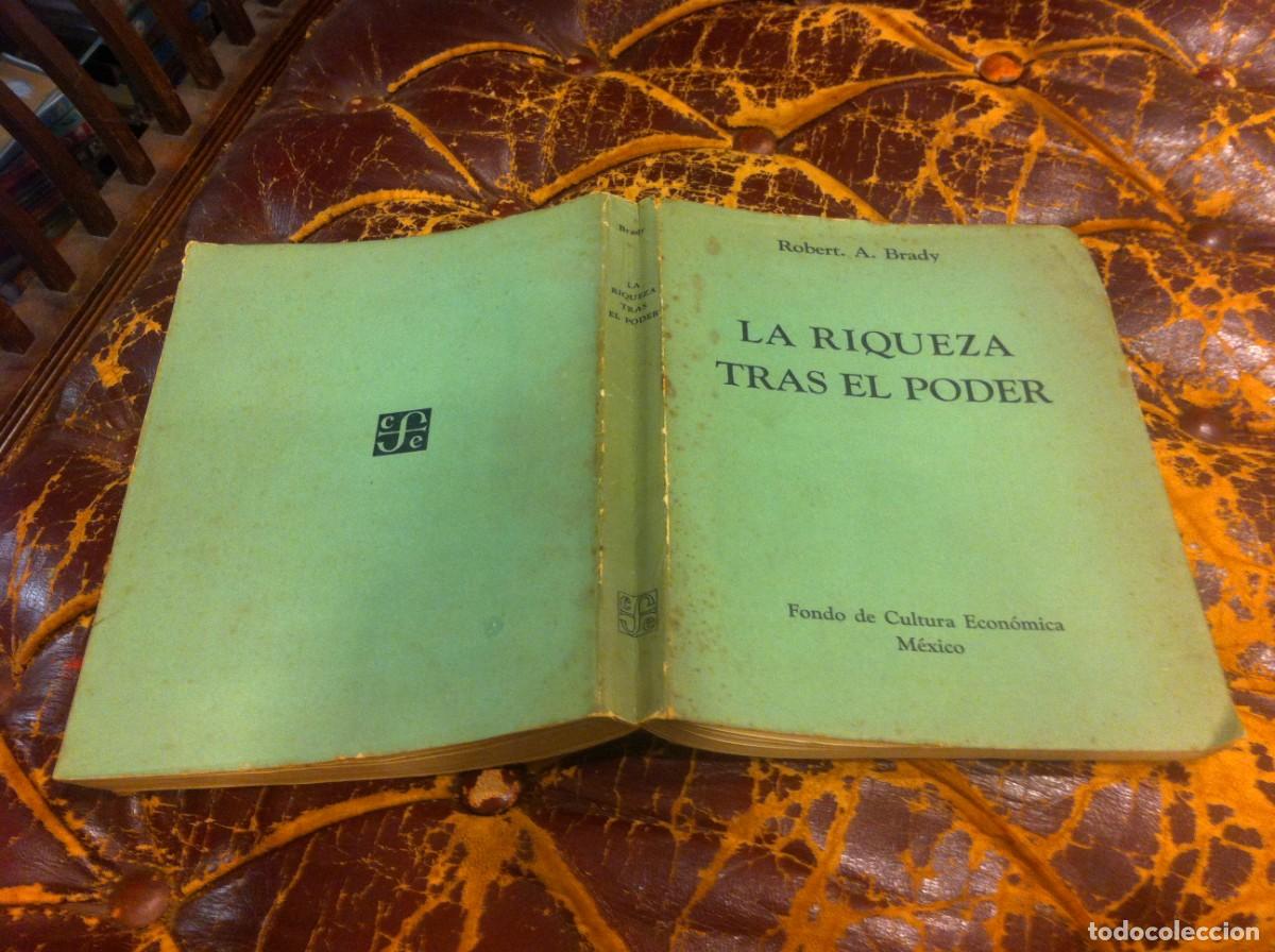 Libros de segunda mano: ROBERT A. BRADY. LA RIQUEZA TRAS EL PODER. ED. FCE, 1945 - Foto 1