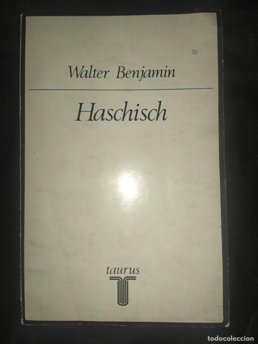 Libros de segunda mano: HASCHISCH - WALTER BENJAMIN. TAURUS - Foto 1