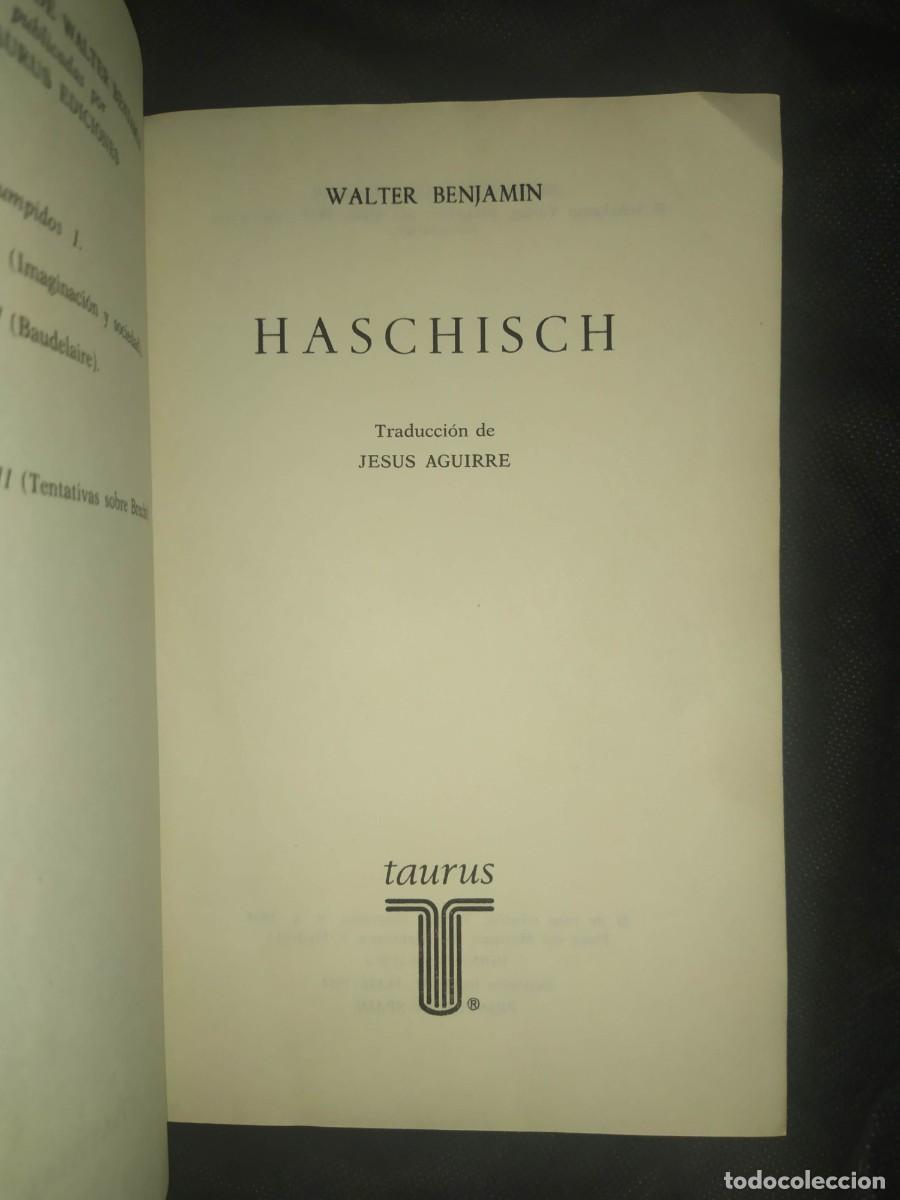 Libros de segunda mano: HASCHISCH - WALTER BENJAMIN. TAURUS - Foto 2