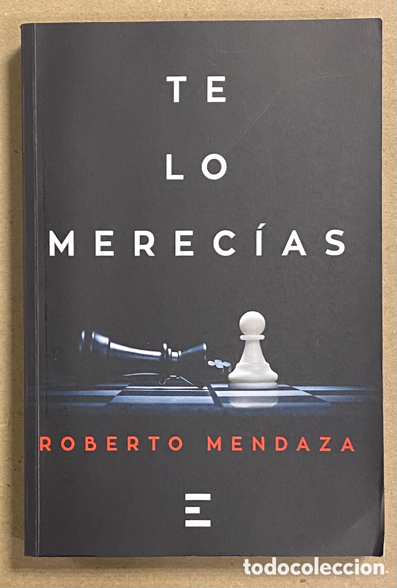 Libros de segunda mano: TE LO MEREC&Iacute;AS. ROBERTO MENDAZA. EXITBOOKS 2017. - Foto 1