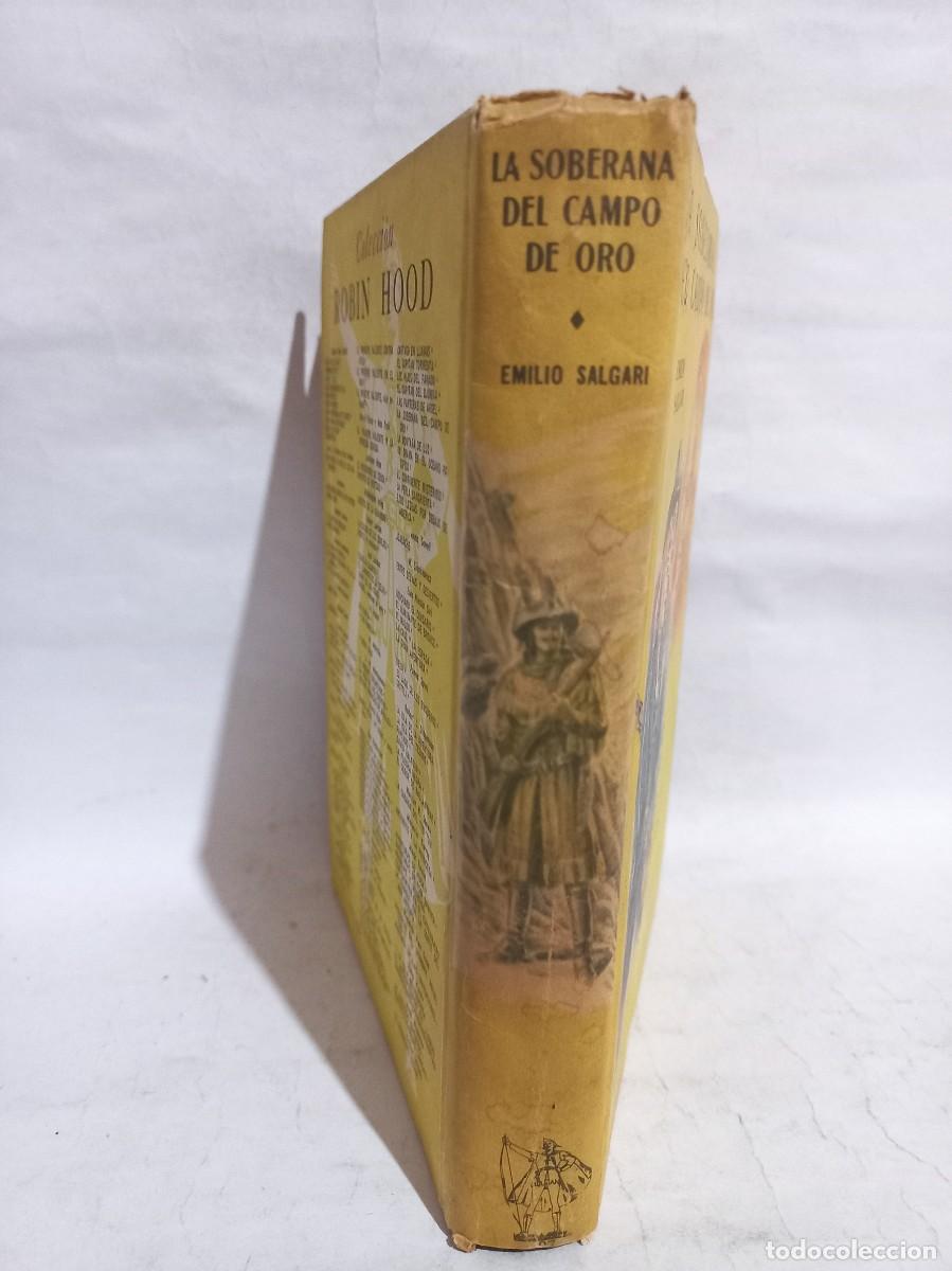 Libros de segunda mano: Emilio Salgari - La Soberana del Campo de Oro - 1957 - Foto 2
