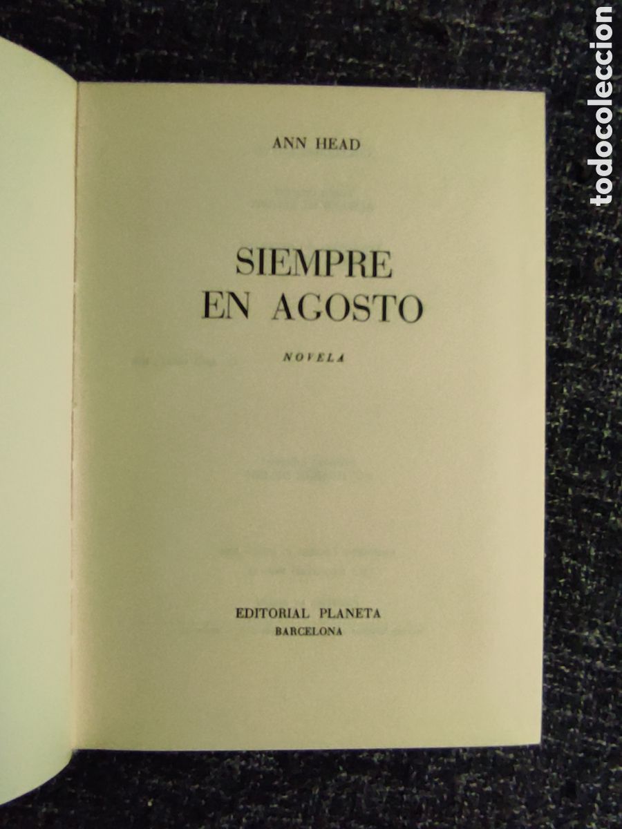 Libros de segunda mano: SIEMPRE EN AGOSTO, / ANN HEAD -ED. PLANETA - Foto 1