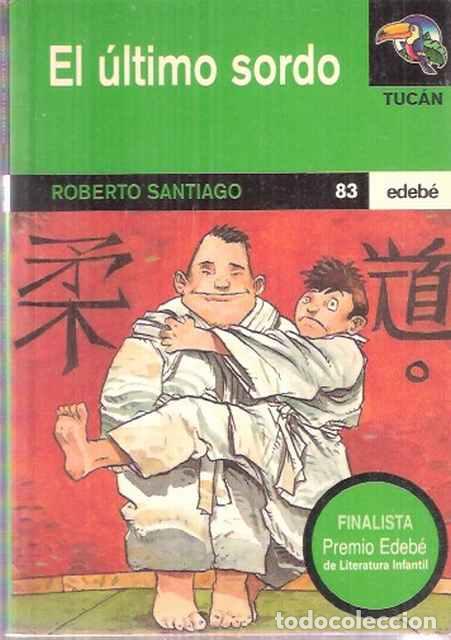Libros de segunda mano: El &uacute;ltimo sordo - Santiago, Roberto - Foto 1