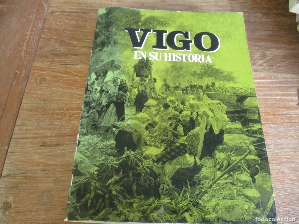 Libros de segunda mano: VV.AA. Vigo en su historia W18565 - Foto 1