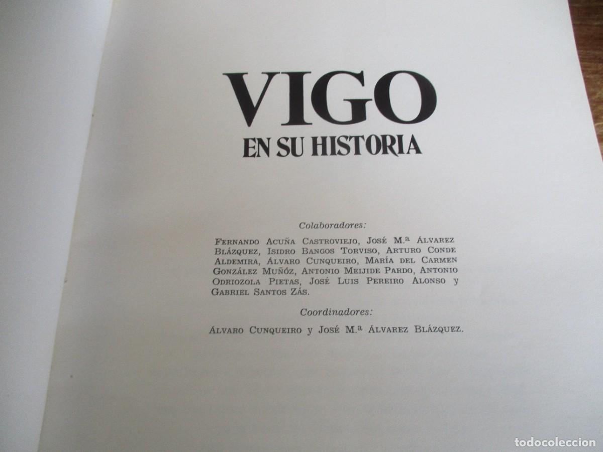 Libros de segunda mano: VV.AA. Vigo en su historia W18565 - Foto 2