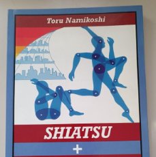Libros de segunda mano: SHIATSU + STRETCHING. TORU NAMIKOSHI. 1° EDICION