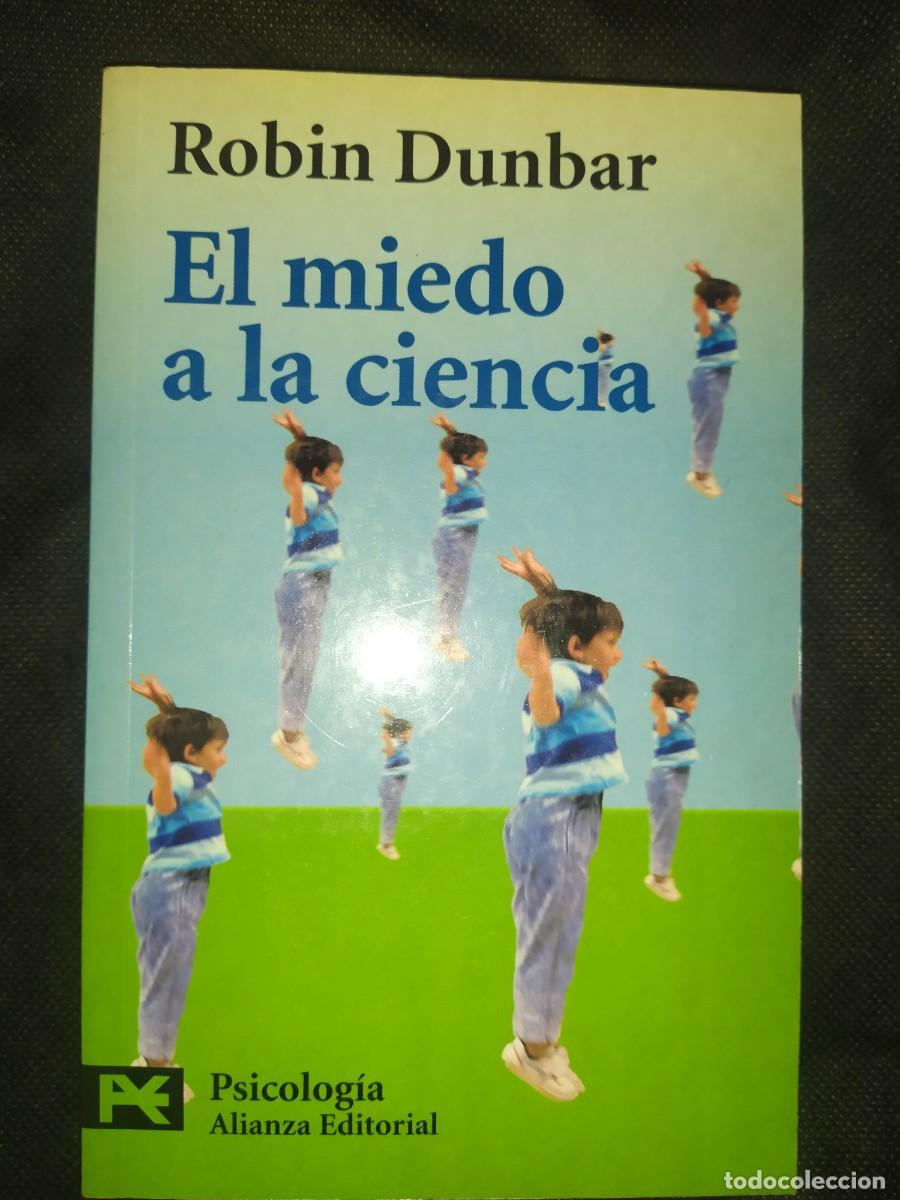 Libros de segunda mano: EL MIEDO A LA CIENCIA - ROBIN DUNBAR - Foto 1