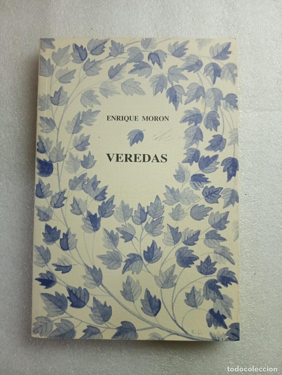 Libros de segunda mano: VEREDAS - ENRIQUE MORON - Foto 1