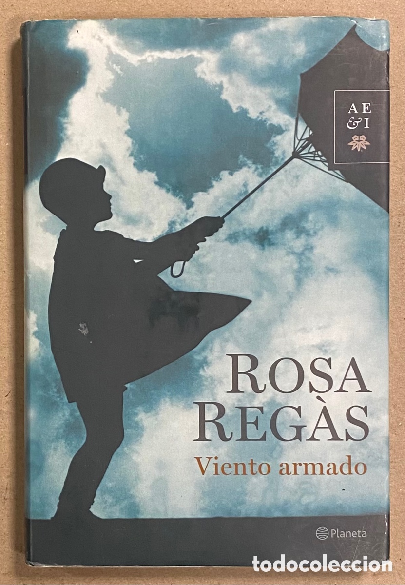 Libros de segunda mano: VIENTO ARMADO. ROSA REG&Aacute;S. EDITORIAL PLANETA 2006 (1&ordf; EDICI&Oacute;N) - Foto 1