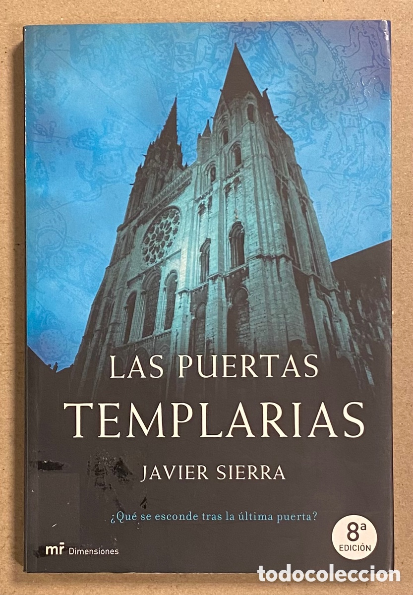 Libros de segunda mano: LAS PUERTAS TEMPLARIAS. JAVIER SIERRA. EDICIONES MART&Iacute;NEZ ROCA 2000. - Foto 1